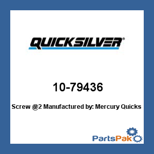 Quicksilver 10-79436; Screw @2- Replaces Mercury / Mercruiser
