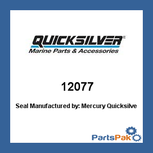Quicksilver 12077; Seal- Replaces Mercury / Mercruiser