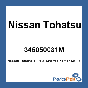 Nissan Tohatsu 345050031M; Pawl (Ratchet)