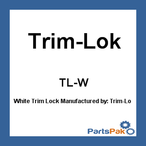 Trim-Lok TL-W; White Trim Lock