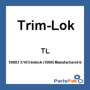 Trim-Lok TL; 100B3 3/16Trimlock (1000)