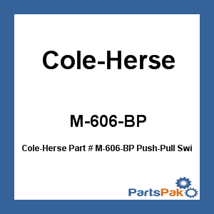 Cole Hersee M-606-BP; Push-Pull Switch 2 Pos