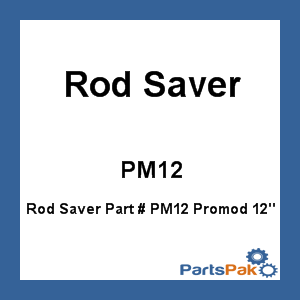 Rod Saver PM12; Promod 12-inch