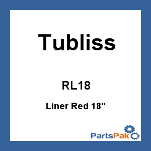 Tubliss RL18; Liner Red 18-inch