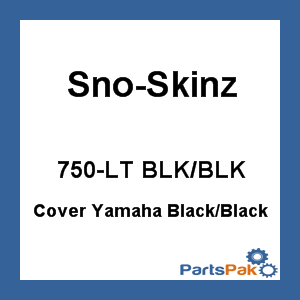 Sno-Skinz 750-LT BLK/BLK; Cover Fits Yamaha Black / Black