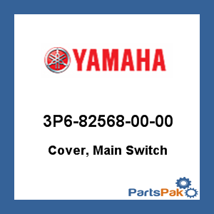 Yamaha 3P6-82568-00-00 Cover, Main Switch; 3P6825680000