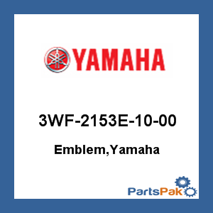 Yamaha 3WF-2153E-10-00 Emblem, Yamaha; New # 3WF-2153E-11-00