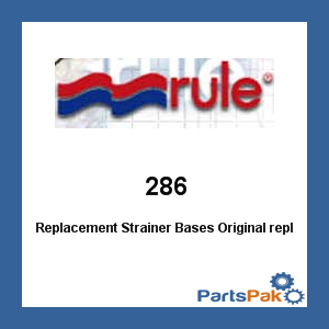 Rule Sudbury Danforth 286; Strainer Base F/Sm Rule Mate