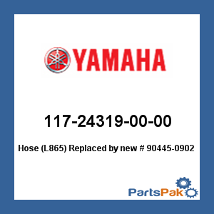 Yamaha 117-24319-00-00 Hose (L865); New # 90445-09021-00