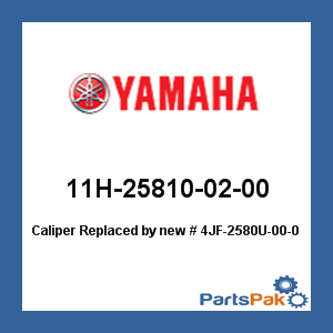 Yamaha 11H-25810-02-00 Caliper; New # 4JF-2580U-00-00