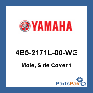 Yamaha 4B5-2171L-00-WG Mole, Side Cover 1; 4B52171L00WG