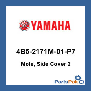 Yamaha 4B5-2171M-01-P7 Mole, Side Cover 2; 4B52171M01P7