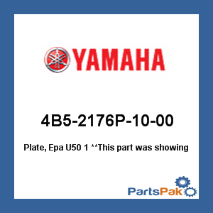 Yamaha 4B5-2176P-10-00 Plate, Epa U50 1; 4B52176P1000