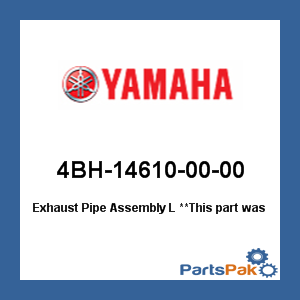 Yamaha 4BH-14610-00-00 Exhaust Pipe Assembly Left; 4BH146100000
