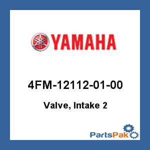 Yamaha 4FM-12112-01-00 Valve, Intake 2; 4FM121120100