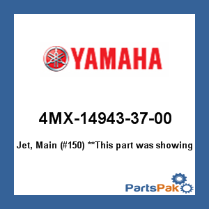 Yamaha 4MX-14943-37-00 Jet, Main (#150); 4MX149433700