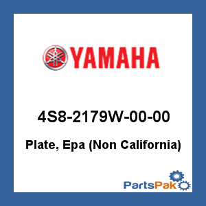 Yamaha 4S8-2179W-00-00 Plate, Epa (Non California); 4S82179W0000