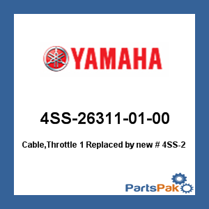 Yamaha 4SS-26311-01-00 Cable, Throttle 1; New # 4SS-26311-02-00
