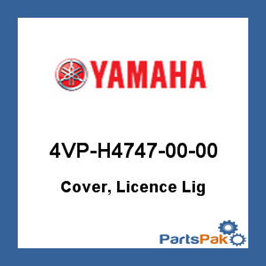 Yamaha 4VP-H4747-00-00 Cover, Licence Lig; 4VPH47470000