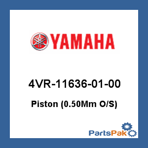 Yamaha 4VR-11636-01-00 Piston (0.50-mm Oversized); 4VR116360100