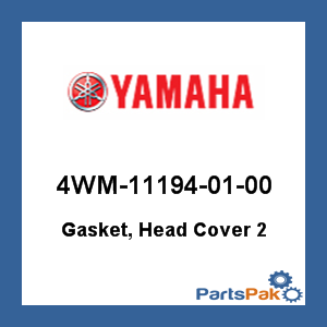Yamaha 4WM-11194-01-00 Gasket, Head Cover 2; 4WM111940100