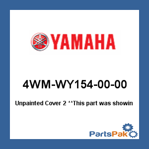 Yamaha 4WM-WY154-00-00 Unpainted Cover 2; 4WMWY1540000