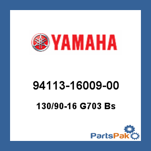 Yamaha 94113-16009-00 130/90-16 G703 Bs; 941131600900