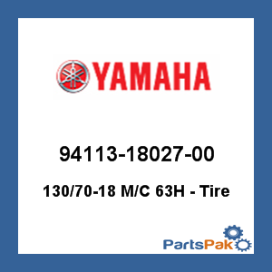 Yamaha 94113-18027-00 130/70-18 Motorcycle 63H - Tire; 941131802700