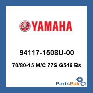 Yamaha 94117-1508U-00 70/80-15 Motorcycle 77S G546 Bs; 941171508U00