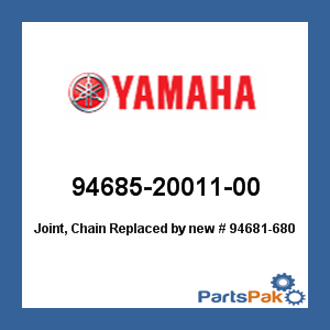 Yamaha 94685-20011-00 Joint, Chain; New # 94681-68001-00
