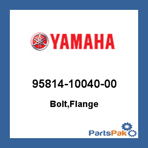 Yamaha 95814-10040-00 Bolt, Flange; 958141004000