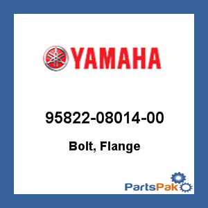 Yamaha 95822-08014-00 Bolt, Flange; 958220801400