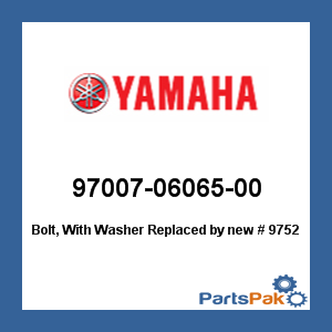 Yamaha 97007-06065-00 Bolt, With Washer; New # 97527-06565-00