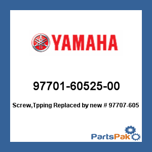 Yamaha 97701-60525-00 Screw, Tpping; New # 97707-60525-00