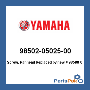 Yamaha 98502-05025-00 Screw, Panhead; New # 98580-05525-00