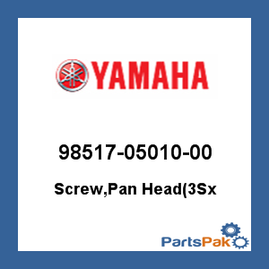 Yamaha 98517-05010-00 Screw, Pan Head(3Sx; 985170501000