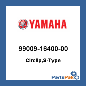 Yamaha 99009-16400-00 Circlip, S-Type; 990091640000