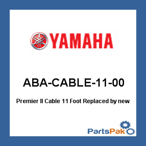 Yamaha ABA-CABLE-11-00 Premier II Throttle Shift Cable 11 Foot; New # MAR-CABLE-11-SC