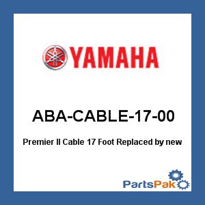 Yamaha ABA-CABLE-17-00 Premier II Throttle Shift Cable 17 Foot; New # MAR-CABLE-17-SC