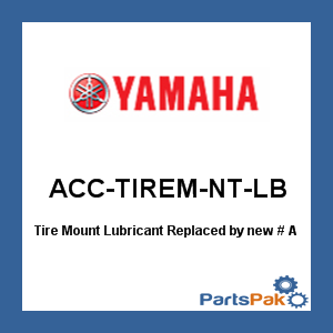 Yamaha ACC-TIREM-NT-LB Tire Mount Lubricant; New # ACC-TIREM-TL-UB
