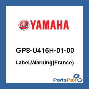 Yamaha GP8-U416H-01-00 Label, Warning(France); GP8U416H0100