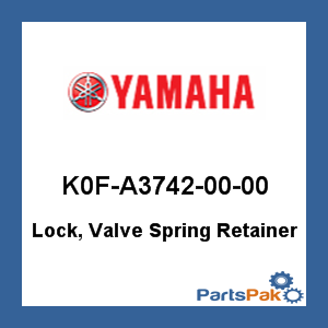 Yamaha K0F-A3742-00-00 Lock, Valve Spring Retainer; K0FA37420000