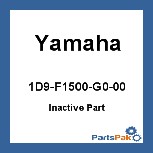 Yamaha 1D9-F1500-G0-00 (Inactive Part)