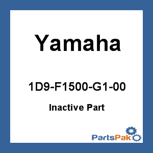 Yamaha 1D9-F1500-G1-00 (Inactive Part)