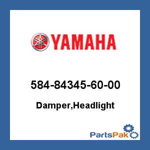 Yamaha 584-84345-60-00 Damper, Headlight; 584843456000