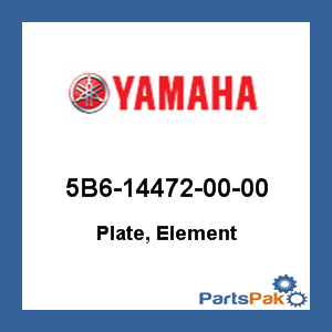 Yamaha 5B6-14472-00-00 Plate, Element; 5B6144720000