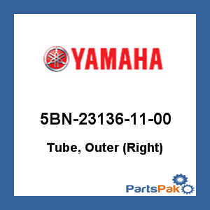 Yamaha 5BN-23136-11-00 Tube, Outer (Right); 5BN231361100