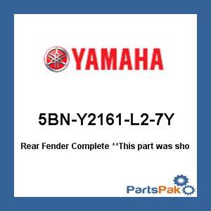Yamaha 5BN-Y2161-L2-7Y Rear Fender Complete; 5BNY2161L27Y