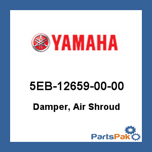 Yamaha 5EB-12659-00-00 Damper, Air Shroud; 5EB126590000