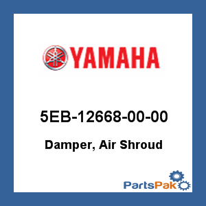 Yamaha 5EB-12668-00-00 Damper, Air Shroud; 5EB126680000